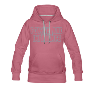 Women’s POWER AND INFLUENCE Premium Hoodie - mauve